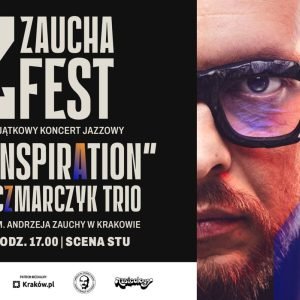 “Be My Inspiration” koncert Paweł Kaczmarczyk Trio 20:30